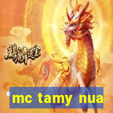 mc tamy nua